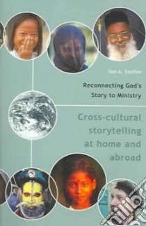 Reconnecting God's Story To Ministry libro in lingua di Steffen Tom A., Hesselgrave David J. (FRW)
