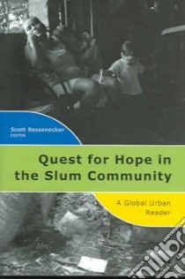 Quest for Hope in the Slum Community libro in lingua di Bessenecker Scott (EDT)