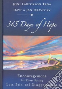 365 Days of Hope libro in lingua di Tada Joni Eareckson, Dravecky Dave, Dravecky Jan