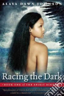 Racing the Dark libro in lingua di Johnson Alaya Dawn