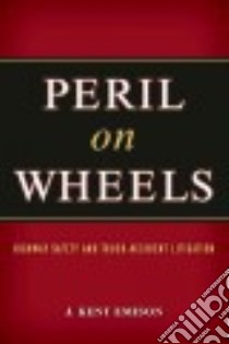 Peril on Wheels libro in lingua di Emison J. Kent