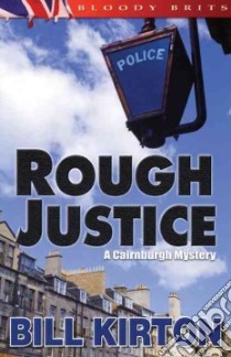Rough Justice libro in lingua di Kirton Bill