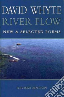 River Flow libro in lingua di Whyte David