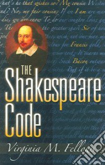 The Shakespeare Code libro in lingua di Fellows Virginia M.