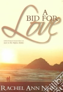 A Bid For Love libro in lingua di Nunes Rachel Ann