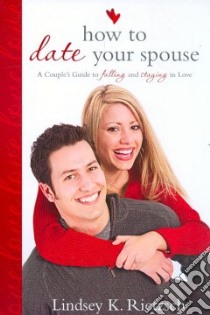 How To Date Your Spouse libro in lingua di Rietzsch Lindsey K.