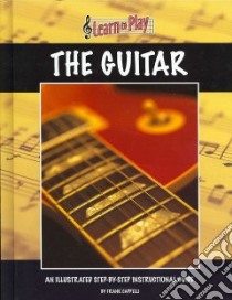 Learn to Play the Guitar libro in lingua di Cappelli Frank