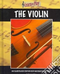 Learn to Play the Violin libro in lingua di Cappelli Frank