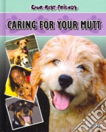 Caring for Your Mutt libro in lingua di Bolan Sandra