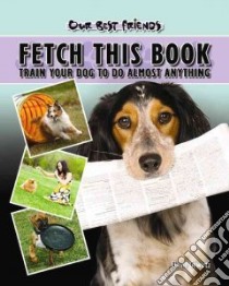 Fetch This Book libro in lingua di Gewirtz Elaine Waldorf