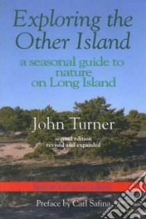 Exploring the Other Island libro in lingua di Turner John, Bottini Mike (PHT), McGrath Bob (PHT), Ormand Luke (PHT), Perchik Rossetti (PHT)