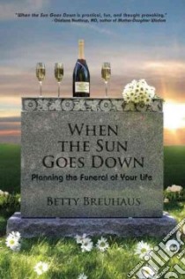 When the Sun Goes Down libro in lingua di Breuhaus Betty