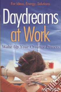 Daydreams at Work libro in lingua di Fries Amy
