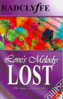 Love's Melody Lost libro in lingua di Radclyffe