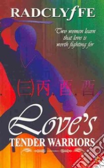 Love's Tender Warriors libro in lingua di Radclyffe