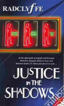Justice in the Shadows libro in lingua di Radclyffe