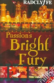 Passion's Bright Fury libro in lingua di Radclyffe