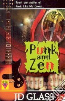 Punk And Zen libro in lingua di Glass J. D.