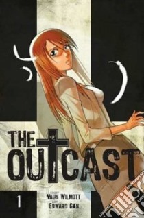 The Outcast 1 libro in lingua di Wilmott Vaun, Gan Edward (ILT)