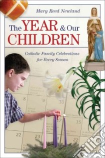 The Year and Our Children libro in lingua di Newland Mary Reed