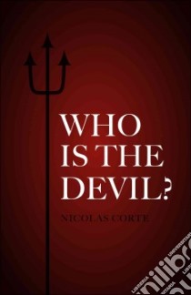 Who Is the Devil? libro in lingua di Corte Nicolas