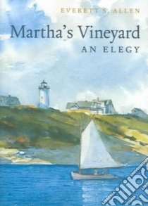 Martha's Vineyard libro in lingua di Allen Everett S.