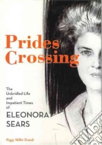 Prides Crossing libro in lingua di Franck Peggy Miller