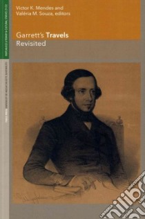 Garrett's Travels Revisited libro in lingua di Mendes Victor K. (EDT), Souza Valeria M. (EDT)