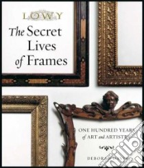 The Secret Lives of Frames libro in lingua di Davis Deborah