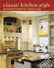 Classic Kitchen Style libro in lingua di Kaufman Mervyn (EDT), Woman's Day Sips (EDT)