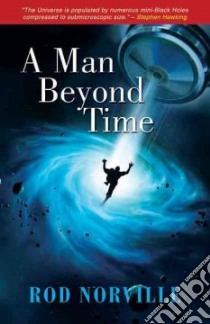 A Man Beyond Time libro in lingua di Norville Rod
