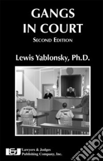 Gangs in Court libro in lingua di Yablonsky Lewis