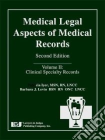 Medical Legal Aspects of Medical Records libro in lingua di Iyer Patricia RN (EDT), Levin Barbara J. (EDT)