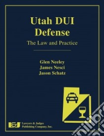Utah Dui Defense libro in lingua di Neeley Glen, Nesci James, Schatz Jason