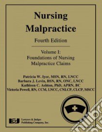 Nursing Malpractice libro in lingua di Iyer Patricia W. (COM), Levin Barbara J. R. N. (COM), Ashton Kathleen C. Ph.D. (COM), Powell Victoria R. N. (COM)
