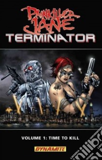 Painkiller Jane vs. Terminator 1 libro in lingua di Palmiotti Jimmy, Raynor Nigel (ILT)