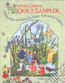 Mother Earth's Quilt Sampler libro in lingua di Smith Sieglinde Schoen