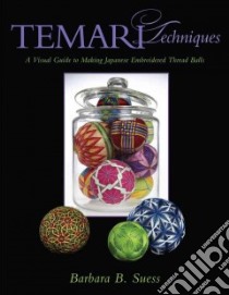 Temari Techniques libro in lingua di Suess Barbara B.
