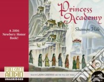 Princess Academy (CD Audiobook) libro in lingua di Hale Shannon, Credidio Laura (NRT), Full Cast Family (NRT)
