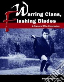 Warring Clans, Flashing Blades libro in lingua di Galloway Patrick