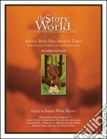 The Story of the World libro in lingua di Bauer S. Wise (EDT), Crandell Joyce (CON), Graves Sheila (CON), Johnson Terri (CON), Logue Lisa (CON)