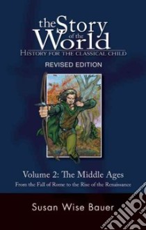 The Middle Ages libro in lingua di Bauer S. Wise, West Jeff (ILT)