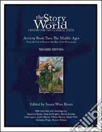 The Story of the World libro in lingua di Bauer S. Wise