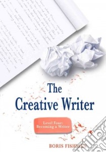 The Creative Writer libro in lingua di Fishman Boris