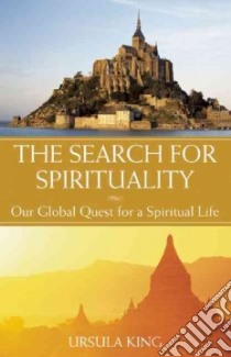 The Search for Spirituality libro in lingua di King Ursula