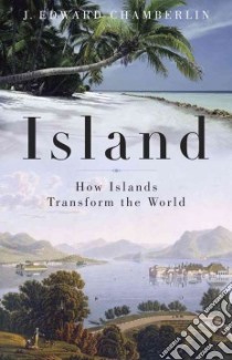 Island libro in lingua di Chamberlin J. Edward