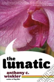 The Lunatic libro in lingua di Winkler Anthony C.