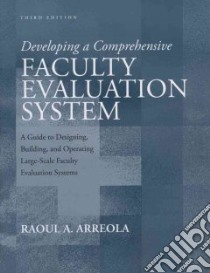 Developing a Comprehensive Faculty Evaluation System libro in lingua di Arreola Raoul A.