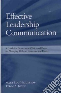 Effective Leadership Communication libro in lingua di Higgerson Mary Lou, Joyce Teddi A.