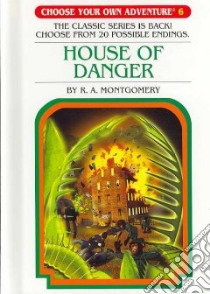House Of Danger libro in lingua di Montgomery R. A., Sundaravej Sittisan (ILT), Thongmoon Kriangsak (ILT)